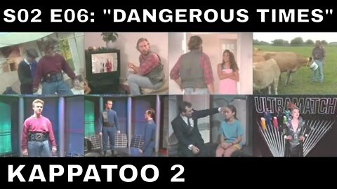 Kappatoo 2 (1992). S02 E06 = "DANGEROUS TIMES" [review]
