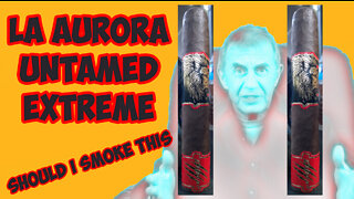 60 SECOND CIGAR REVIEW - La Aurora Untamed Extreme