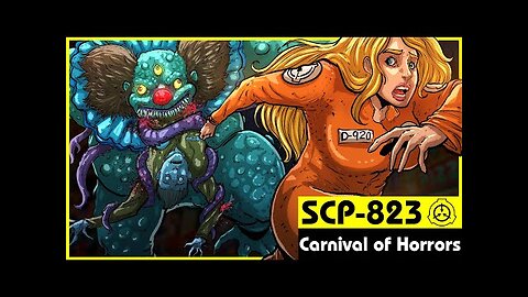 SCP-823 | Carnival of Horrors (SCP Orientation)