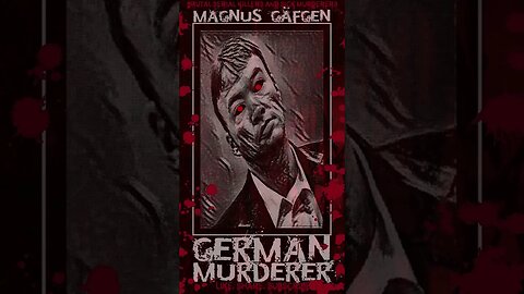 Magnus Gäfgen, German Murderer