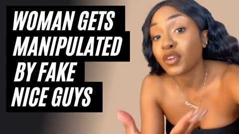 Woman Gets Manipulated By Fake Nice Guy - How To Stop Being Mr Nice Guy - Women Don't Like Nice Guys