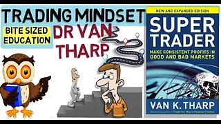 Dr Van Tharp - SUPER TRADER - Make Profits In Good & Bad Markets.