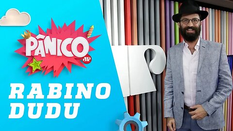 Rabino Dudu - Pânico - 29/04/19