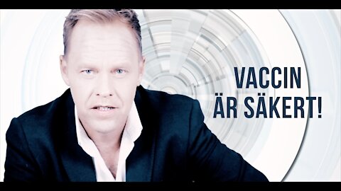 VACCIN ÄR BRA, VACCIN ÄR SÄKERT