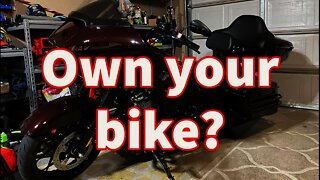 Do you "OWN" your motorcycle? Or does it "OWN" you?