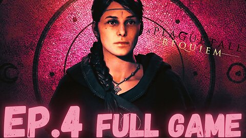 A PLAGUE TALE: REQUIEM Gameplay Walkthrough EP.4- Leaving All Behind (4K 60 FPS) FULL GAME