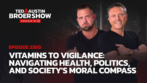 08/06/24 Vitamins to Vigilance: Navigating Health, Politics, and Society's Moral Compass