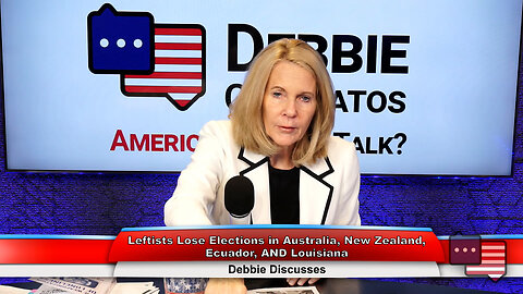 Leftists Lose Elections in Australia, New Zealand, Ecuador, AND Louisiana | Debbie Discusses 10.17.23