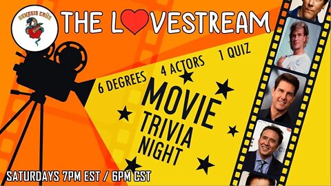 Saturday Night LoveStream with the Genesis Crüe! 6 Degrees 4 Actors 1 Quiz!