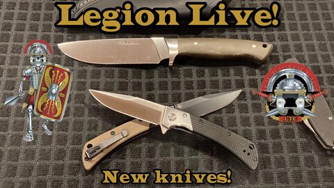 Legion Live and a few new knives!