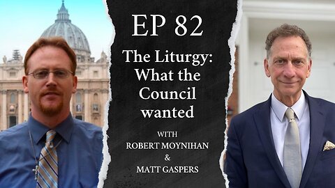 The Liturgy: What the Council wanted - Live stream with Matt Gaspers