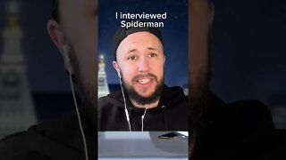 Doing a lockdown interview with Spiderman