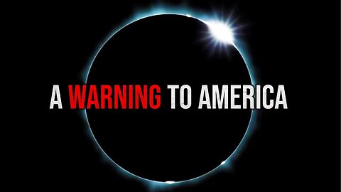 The April 8th Solar Eclipse, A Prophetic WARNING from God to America? Solar Eclipse Prophecy 2024