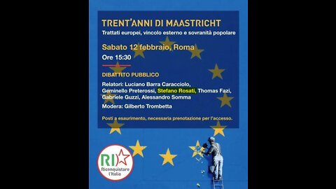 Dibattito pubblico: TRENT'ANNI DI MAASTRICHT - Intervento di Stefano Rosati