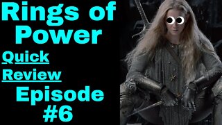 Rings of Power Quick Reaction / Review - Episode Six
