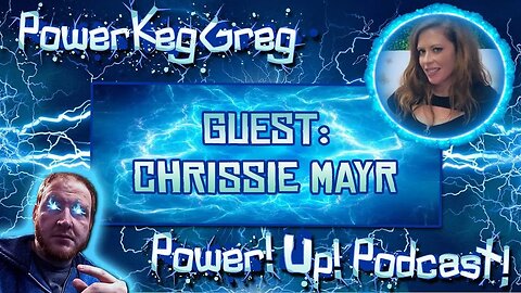 Chrissie Mayr Hangs With Us! Talking Comedy And More | Power!Up!Podcast!