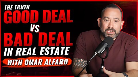 Good Deal vs Bad Deal when Investing in Real Estate! | Omar Alfaro