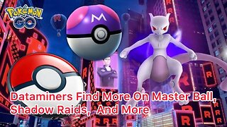 Dataminers Find More On Master Ball, Shadow Raids, And More