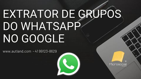 8 Extrator Rastreador de Grupos do Whatsapp no Google, buscador de grupos, auto grupos buscar,