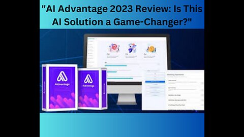 AI Advantage 2023 Review: Is This AI Solution a Game-Changer?