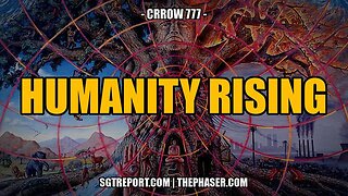 HUMANITY RISING -- Crrow777