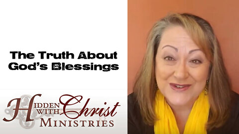 The Truth About God's Blessings - WFW 2-46 Word For Wednesday