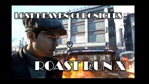 Mafia Definitive Edition Lost Heaven Chronicles Roast Run X