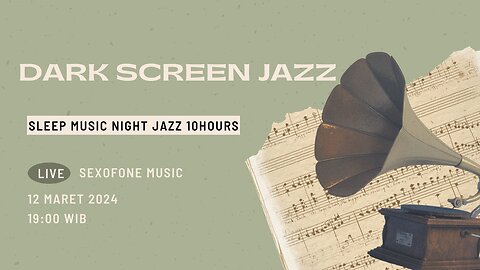 Dark Screen Jazz | Music with Black Screen | Sleep Music Night Jazz 10Hours🎶😴