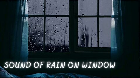 Sleep Fast With Rain On Window Sounds For Sleeping 🌧️ [ Rain Sounds For Sleeping Thunder ]