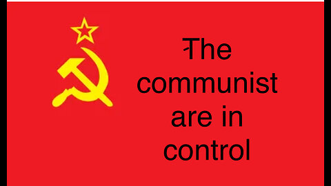 The communists are in control