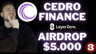 🔥CEDRO Finance and LayerZero $5.000 AIRDROP GUIDE🔥