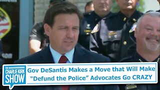 Gov DeSantis Makes a Move That Will Make “Defund the Police” Advocates Go CRAZY