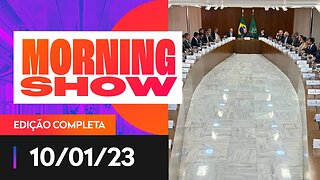 LULA REÚNE GOVERNADORES - MORNING SHOW - 10/01/23