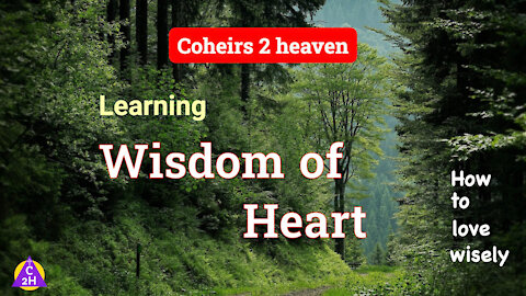 Learning Wisdom of Heart