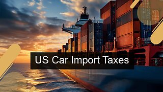 Demystifying Duty Rates: What You Need to Know When Importing Cars into the US