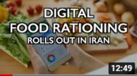 IRAN: DIGITAL FOOD RATIONING rolls out using Biometric IDs by Ice Age Farmer