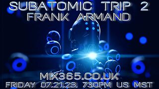 SUBATOMIC TRIP 2 - Frank Armand