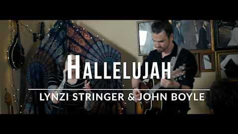 Lynzi Stringer and John Boyle. "Hallelujah" (Cover)