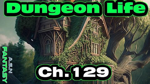 Dungeon Life Chapter. 129 & Announcement- Fantasy HFY Isekai Dungeon Core
