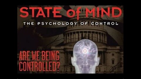 Documentary: State of Mind, The Psychology of Control