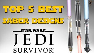 Star Wars Jedi: Survivor - Top 5 Best Lightsaber Designs