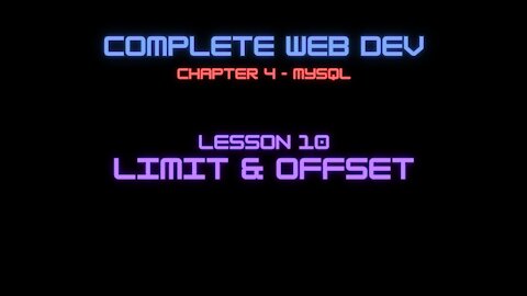 Complete Web Developer Chapter 4 - Lesson 10 Limit & Offset