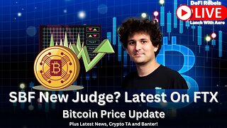 SBF Gets New Judge | SBF & Gary Wang Robinhood Drama | Crypto/Bitcoin News & TA