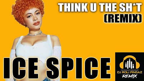 Ice Spice - "Think U The Shit" (Fart) REMIX