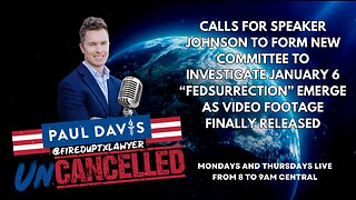 January 6th | Calls emerge for Speaker Johnson to form Jan6 committee to investigate "fedsurrection"