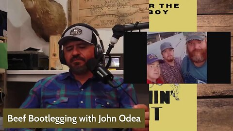 Beef Bootleggers with John Odea