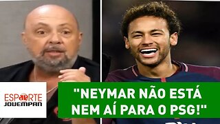 Narrador polemiza: "Neymar não está NEM AÍ para o PSG!"