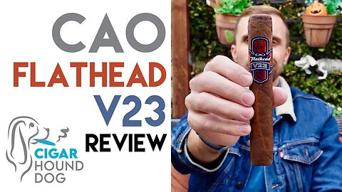 CAO Flathead V23 Cigar Review