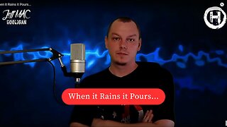 When it Rains it Pours...