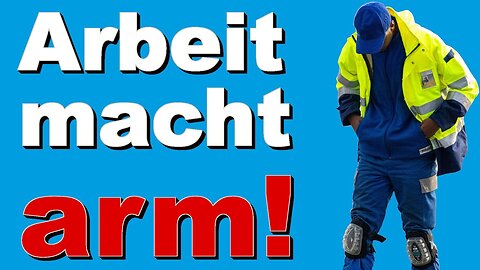 Arbeiter in Deutschland werden immer ärmer! Lohnt sich das Arbeiten noch?🙈🐑🐑🐑 COV ID1984